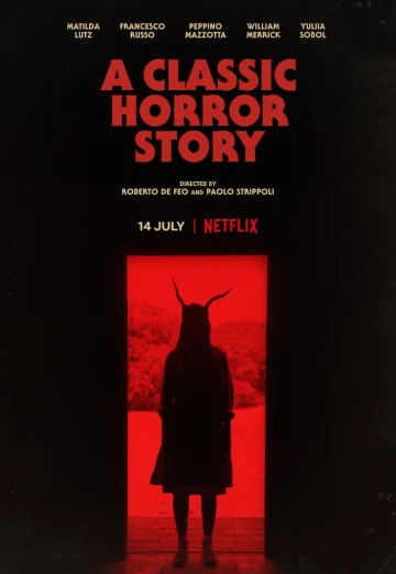ดูหนังออนไลน์ฟรี A Classic Horror Story (2021) สร้างหนังสั่งตาย NETFLIX