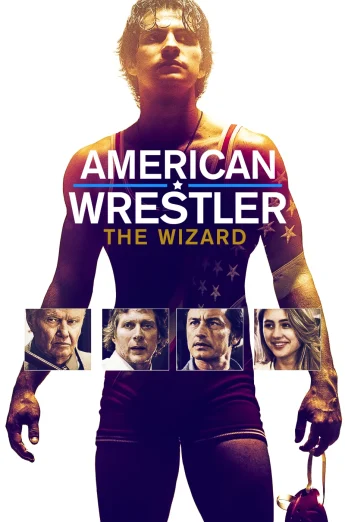 ดูหนัง American Wrestler The Wizard (2016) นักมวยปล้ำชาวอเมริกัน (เต็มเรื่อง HD)