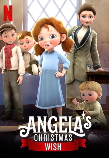 ดูหนัง Angela’s Christmas Wish (2020) อธิษฐานคริสต์มาสของแองเจิลลา NETFLIX (เต็มเรื่อง HD)