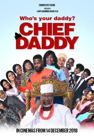 ดูหนัง Chief Daddy (2018) คุณป๋าลาโลก (เต็มเรื่อง HD)