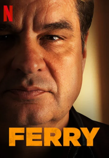 ดูหนัง Ferry (2021) แฟร์รี่ เจ้าพ่อผงาด NETFLIX (เต็มเรื่อง HD)