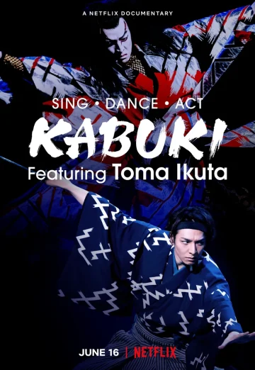 ดูหนัง Sing, Dance, Act- Kabuki featuring Toma Ikuta (2022) ร้อง เต้น แสดง- คาบูกิโดยโทมะ อิคุตะ (เต็มเรื่อง HD)