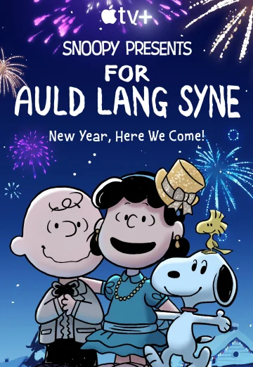 ดูหนัง Snoopy Presents For Auld Lang Syne (2021) (เต็มเรื่อง HD)