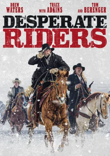 ดูหนัง The Desperate Riders (2022) (เต็มเรื่อง HD)