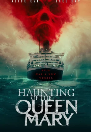 ดูหนัง Haunting of the Queen Mary (2023) เรือผีปีศาจ (เต็มเรื่อง HD)