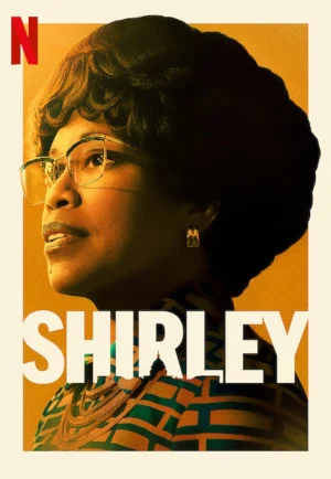 ดูหนัง Shirley (2024) เชอร์ลีย์ หญิงแกร่งสภาเหล็ก (เต็มเรื่อง HD)