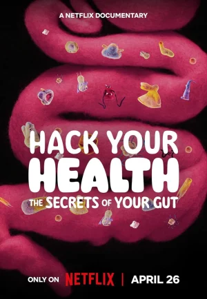 ดูหนังออนไลน์ Hack Your Health The Secrets of Your Gut (2024)