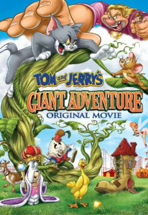 ดูหนัง Tom and Jerry’s Giant Adventure (2013) ทอมกับเจอร์รี่ ตอน แจ็คตะลุยเมืองยักษ์ (เต็มเรื่อง HD)