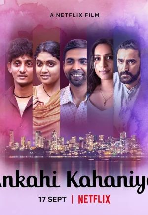 ดูหนังออนไลน์ฟรี Ankahi Kahaniya (2021) เรื่องรัก เรื่องหัวใจ NETFLIX