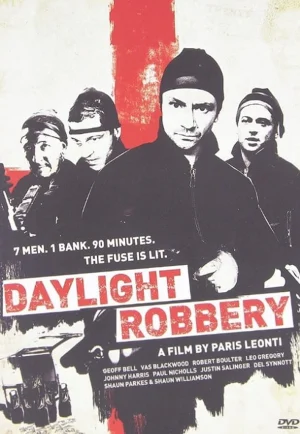 ดูหนัง Daylight Robbery (2008) ข้าเกิดมาปล้น (เต็มเรื่อง HD)
