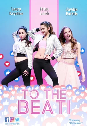 ดูหนัง To The Beat! (2018) การแข่งขัน เพื่อก้าวสู่ดาว HD