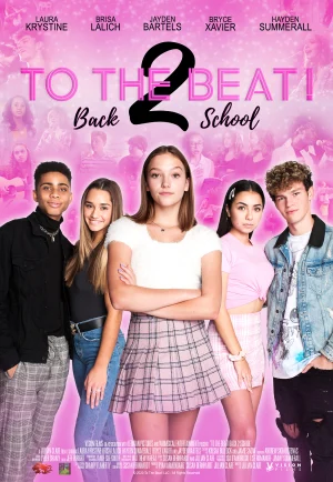 ดูหนังออนไลน์ฟรี To the Beat!: Back 2 School (2020) การแข่งขัน เพื่อก้าวสู่ดาว 2