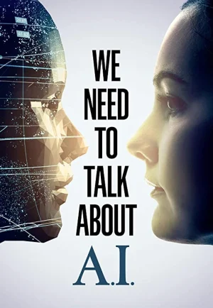 ดูหนังออนไลน์ฟรี We Need to Talk About A.I (2020)