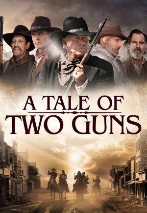 ดูหนัง A Tale of Two Guns (2022) (เต็มเรื่อง HD)